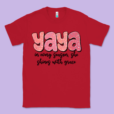 Yaya In Every Season, She Shines With Grace Classic Tee Designed By Maliassmallbusiness