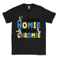 Black i have homie with an extra chromie Classic Tee - MaliasSmallBusiness