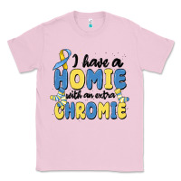Bubblegum Pink i have homie with an extra chromie Classic Tee - MaliasSmallBusiness