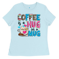 Baby Blue coffee is a hug in a Ladies Tee - Zillion Design Studio