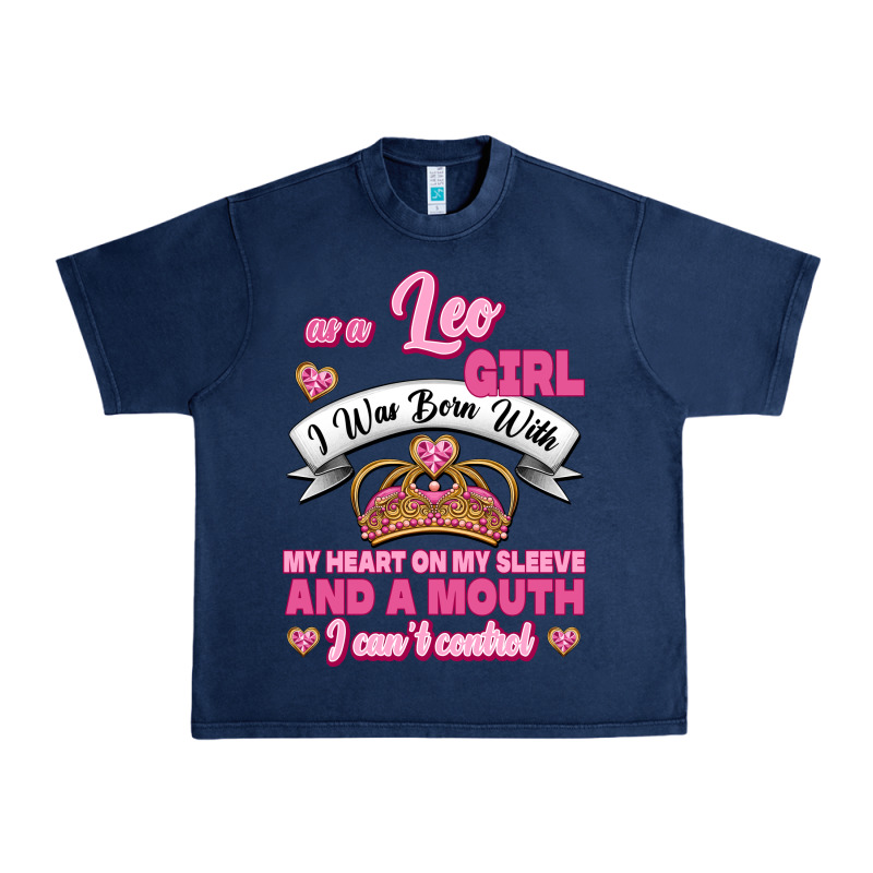 As A Leo Girl I Was Born With My Heart On My Sleeve And A Mouth Urban Heavy Tee by Jasminsmagicworld | Teevron