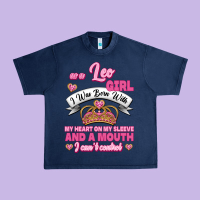 As A Leo Girl I Was Born With My Heart On My Sleeve And A Mouth Urban Heavy Tee Designed By Jasminsmagicworld