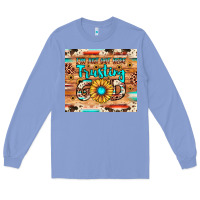 Colony Blue i'm just out here trusting god Long Sleeve Tee - JahusDesignShop