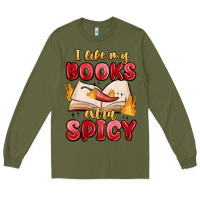 Army Green i like my books extra spicy Long Sleeve Tee - MaliasSmallBusiness