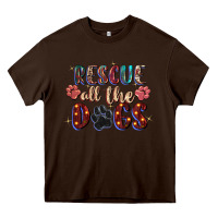 Chocolate Brown rescue all the dogs Heavy Core Tee - Zillion Design Studio