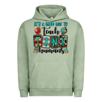 It's A Good Day To Teach Tiny Humans Urban Hoodie | Teevron