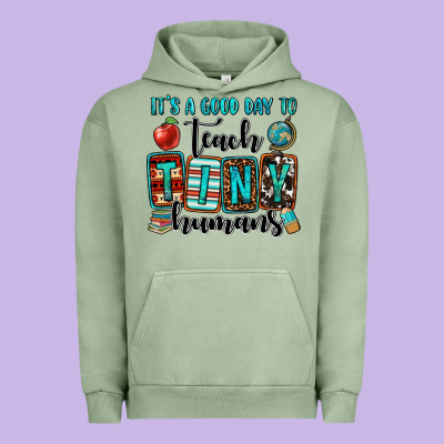 It's A Good Day To Teach Tiny Humans Urban Hoodie Designed By Oliviacreatesart