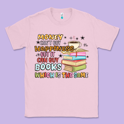 Money Can't Buy Happiness But It Can Buy Books Classic Tee Designed By Maliassmallbusiness