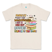Natural money can't buy happiness but it can buy books Classic Tee - MaliasSmallBusiness