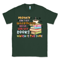 Sports Green money can't buy happiness but it can buy books Classic Tee - MaliasSmallBusiness