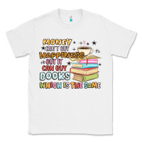 White money can't buy happiness but it can buy books Classic Tee - MaliasSmallBusiness