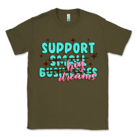 Army Green support small businesses big dreams Classic Tee - MaliasSmallBusiness