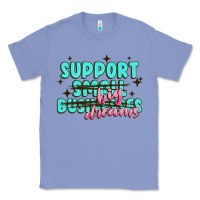 Colony Blue support small businesses big dreams Classic Tee - MaliasSmallBusiness