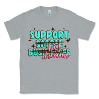 Heather Grey support small businesses big dreams Classic Tee - MaliasSmallBusiness