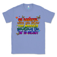 Colony Blue be careful when you follow the masses sometimes th Classic Tee - MaliasSmallBusiness