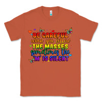 Be Careful When You Follow The Masses Sometimes Th Classic Tee | Teevron