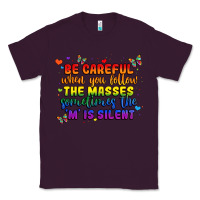 Plum be careful when you follow the masses sometimes th Classic Tee - MaliasSmallBusiness