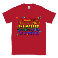Red be careful when you follow the masses sometimes th Classic Tee - MaliasSmallBusiness