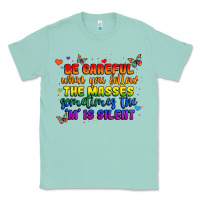 Seafoam be careful when you follow the masses sometimes th Classic Tee - MaliasSmallBusiness