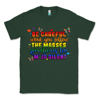 Sports Green be careful when you follow the masses sometimes th Classic Tee - MaliasSmallBusiness