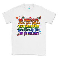 White be careful when you follow the masses sometimes th Classic Tee - MaliasSmallBusiness