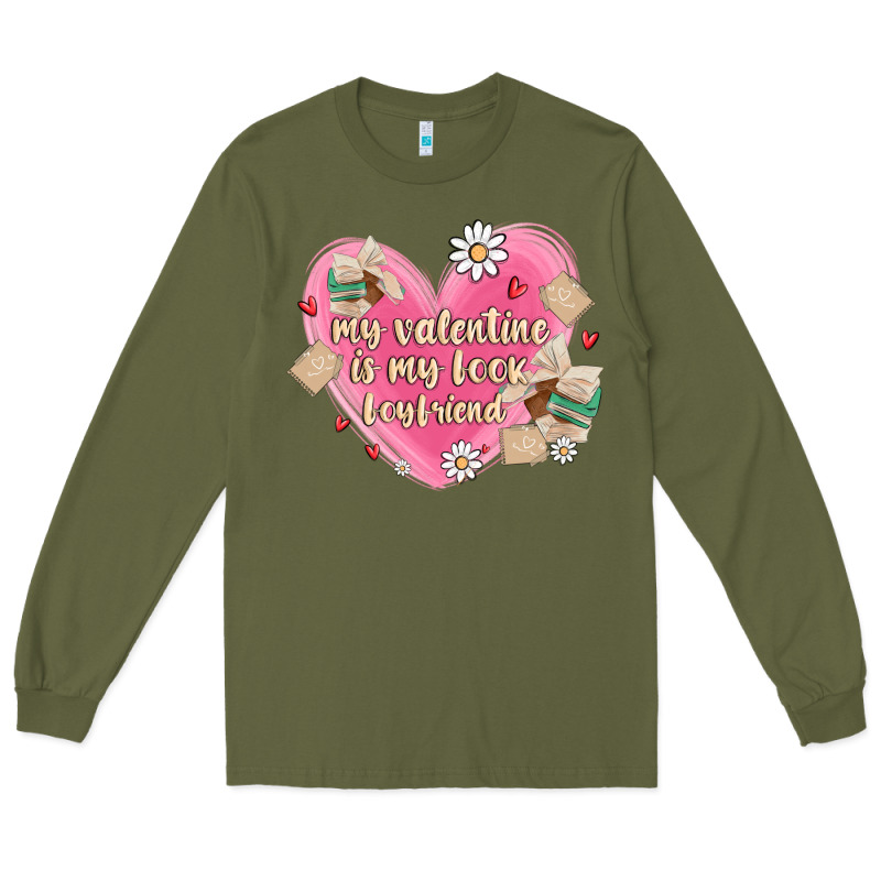 My Valentine Is My Look Boyfriend Long Sleeve Tee by MaliasSmallBusiness | Teevron