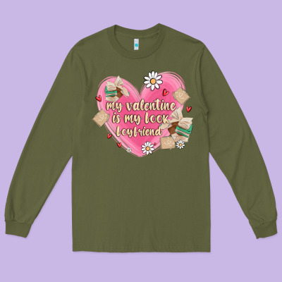 My Valentine Is My Look Boyfriend Long Sleeve Tee Designed By Maliassmallbusiness