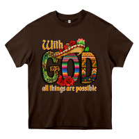 Chocolate Brown with god all things are possible Heavy Core Tee - CTS Tumbler Store