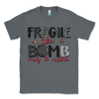 Charcoal Heather fragile like a bomb ready to explode Classic Tee - MaliasSmallBusiness