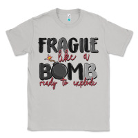 Moon Dust fragile like a bomb ready to explode Classic Tee - MaliasSmallBusiness