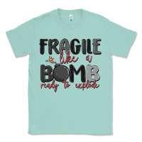 Seafoam fragile like a bomb ready to explode Classic Tee - MaliasSmallBusiness
