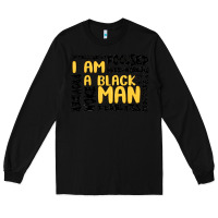 Black i am a black man Long Sleeve Tee - MaliasSmallBusiness