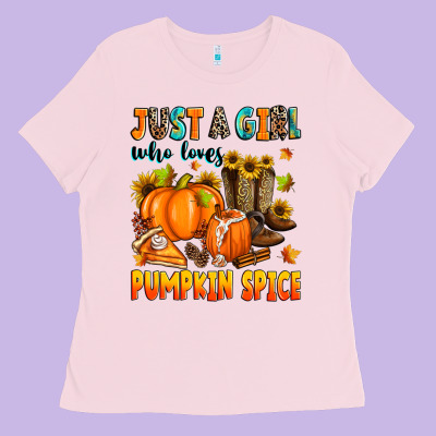 Just A Girl Who Loves Pumpkin Spice Ladies Tee Designed By Zillion Design Studio