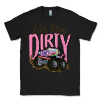 Black let's play dirty Classic Tee - MaliasSmallBusiness