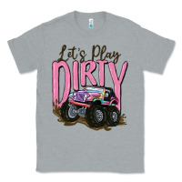 Heather Grey let's play dirty Classic Tee - MaliasSmallBusiness