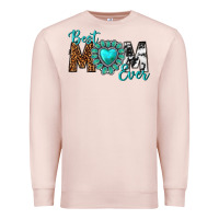 Pale Pink Best Mom Ever Premium Sweatshirt - texasbilliewilder