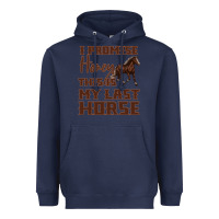 Navy I Promise Honey This Is My Last Horse Heavyweight Hoodie - Bettercallsaul