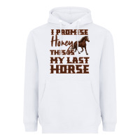 White I Promise Honey This Is My Last Horse Heavyweight Hoodie - Bettercallsaul