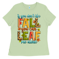 Matcha if you don't like fall you can leaf me alone Ladies Tee - Zillion Design Studio