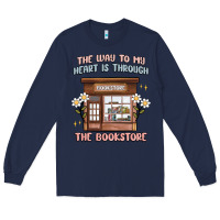 Navy the way to my heart is through the bookstore Long Sleeve Tee - MaliasSmallBusiness