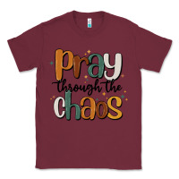 Burgundy pray throthe chaos Classic Tee - MaliasSmallBusiness
