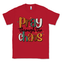 Red pray throthe chaos Classic Tee - MaliasSmallBusiness