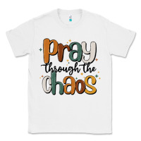 White pray throthe chaos Classic Tee - MaliasSmallBusiness