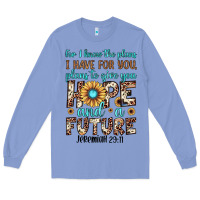 Colony Blue for i know the plans i have for you plans to give you hope and a futur Long Sleeve Tee - JahusDesignShop
