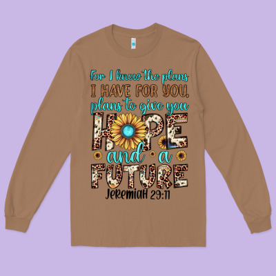 For I Know The Plans I Have For You Plans To Give You Hope And A Futur Long Sleeve Tee Designed By Jahusdesignshop