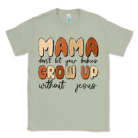 Matcha mama dont let your babies grow up without jesus Classic Tee - MaliasSmallBusiness