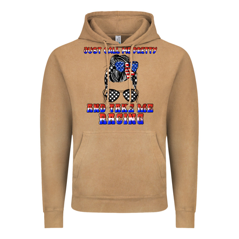 Just Call Me Pretty And Take Me Racing Vintage Hoodie by JahusDesignShop | Teevron