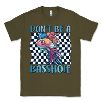 Army Green dont be a basshole Classic Tee - MaliasSmallBusiness