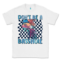 White dont be a basshole Classic Tee - MaliasSmallBusiness