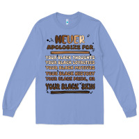 Colony Blue never apologize Long Sleeve Tee - MaliasSmallBusiness